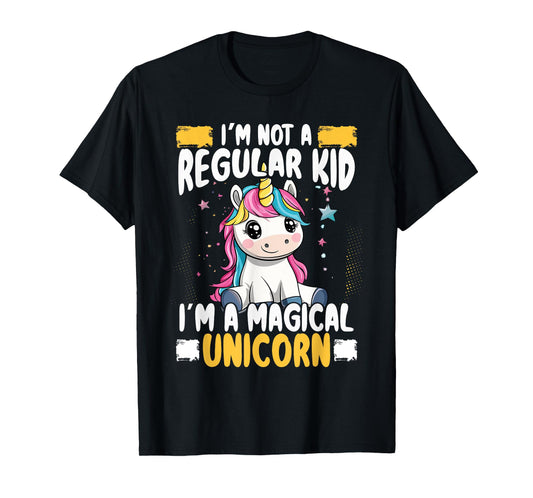 I'm Not A Regular Kid I'm A Magical Unicorn Girl T-Shirt