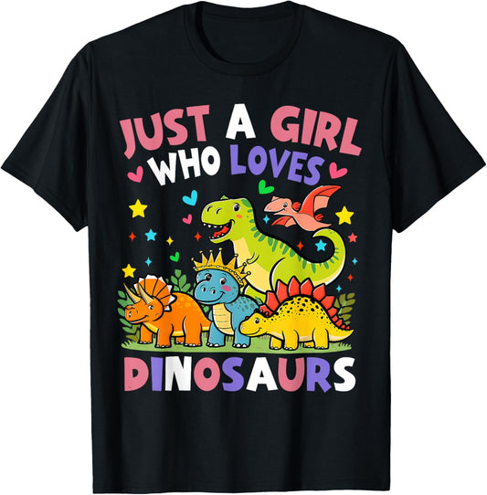 Dinosaur Dino Just a Girl Who Loves Dinosaurs T-Shirt