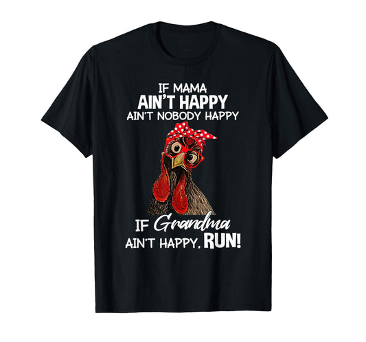 Chicken with bandana If Mama Ain't Happy Ain't Nobody Happy T-Shirt