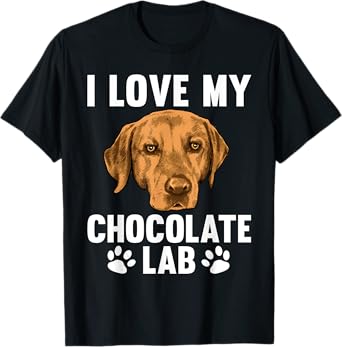 Cute Chocolate Lab Design For Men Women Labrador Retriever T-Shirt
