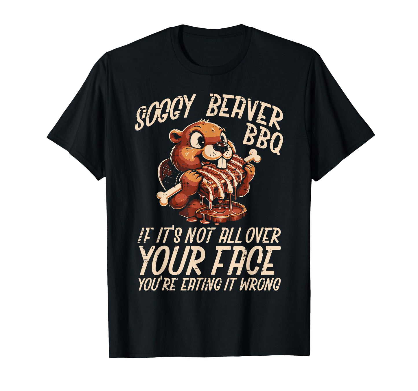 Soggy Beaver Bbq All Over Face Funny Barbecue Joke Men Women T-Shirt