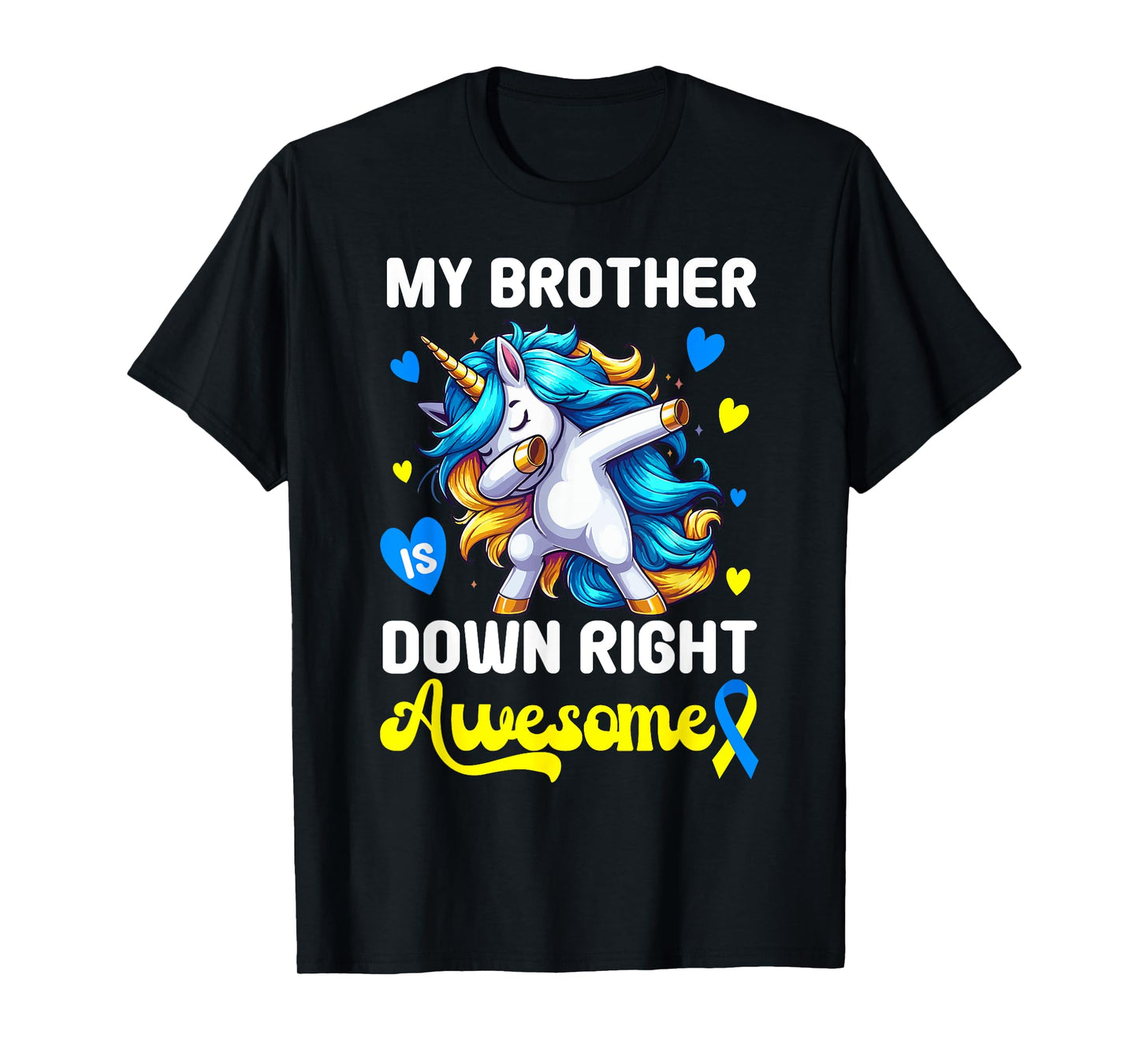 Down Right Awesome Brother Down Syndrome Sister Awareness T-Shirt