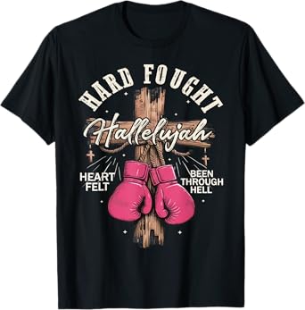 Brandon Hard Fought Hallelujah Praise Jesus T-Shirt