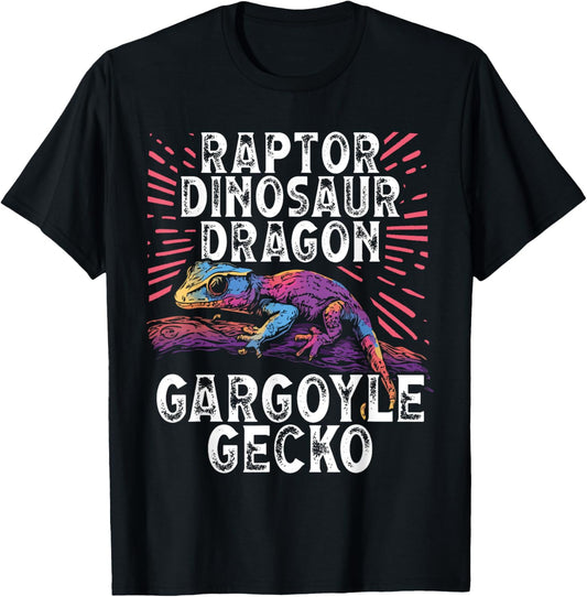 Gargoyle Gecko Reptile Owner Funny Gecko Saying Lizard Lover T-Shirt