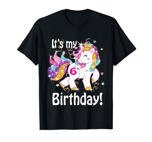 Its my 6th birthday Unicorn (6 Year Old) Shirt Girls T-Shirt