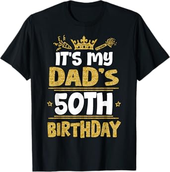 Happy It's My Dad's 50th Birthday 1975 50 Years Old T-Shirt