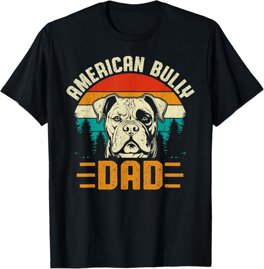 Mens Gifts for Dog Dads Fathers Day Vintage American Bully Dad T-Shirt