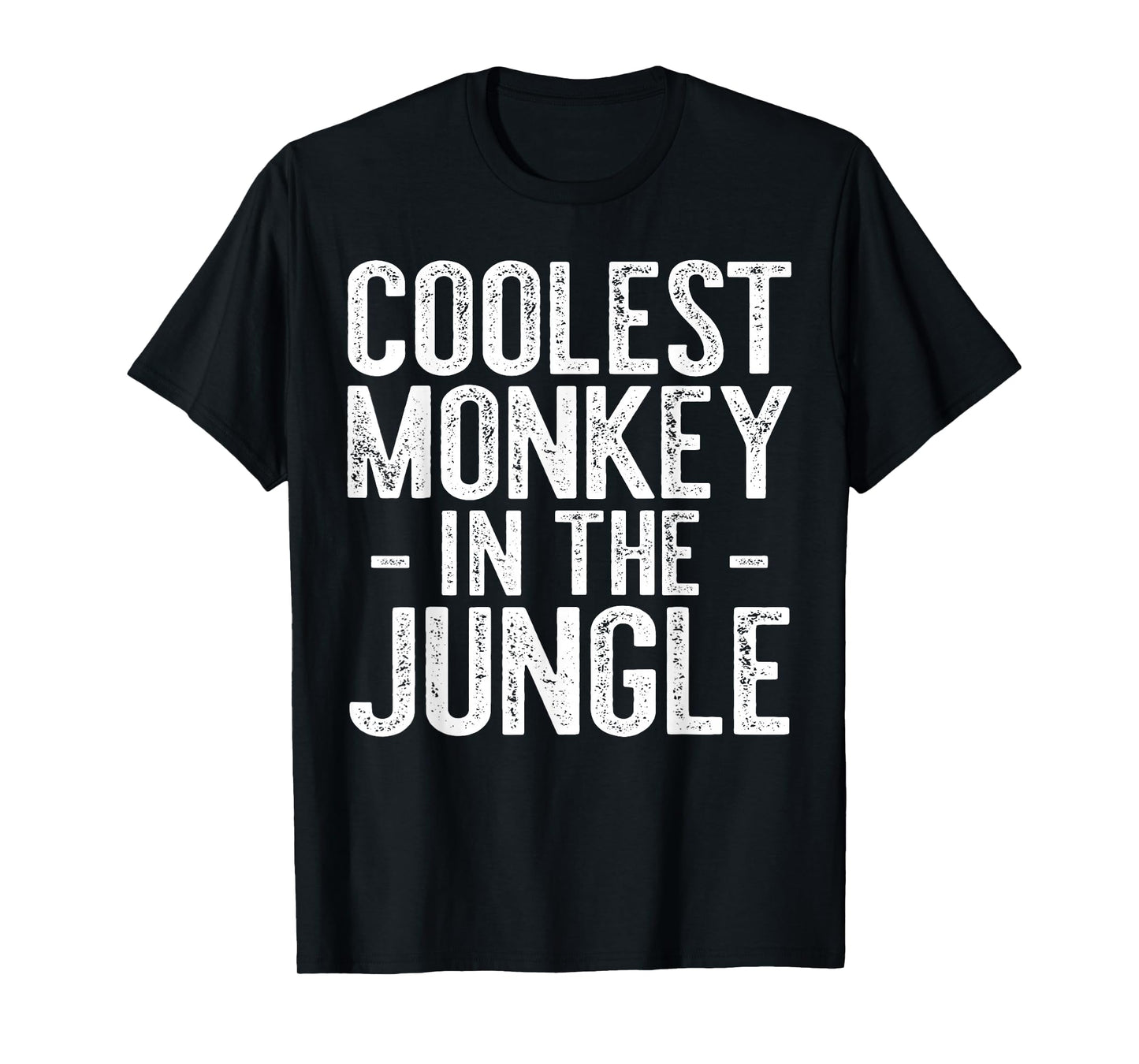Coolest Monkey In The Jungle Shirt Men Women Kids Party T-Shirt