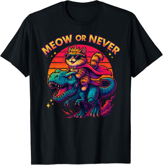 Funny Cat King Riding Dinosaur T-Rex - Meow or Never Retro Men Women Kids T-Shirt