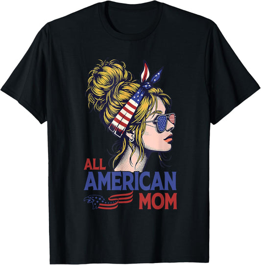 All American Mom Messy Bun American Flag 4th of July T-Shirt