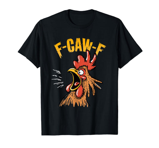 Vintage F-Caw-F Chicken F-CAW-F Funny Chicken Rooster Humor T-Shirt