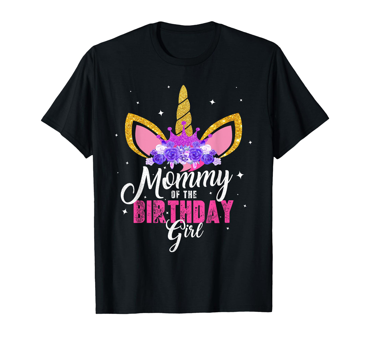 Mommy Of The Birthday Girl Unicorn Mom Birthday Princess T-Shirt