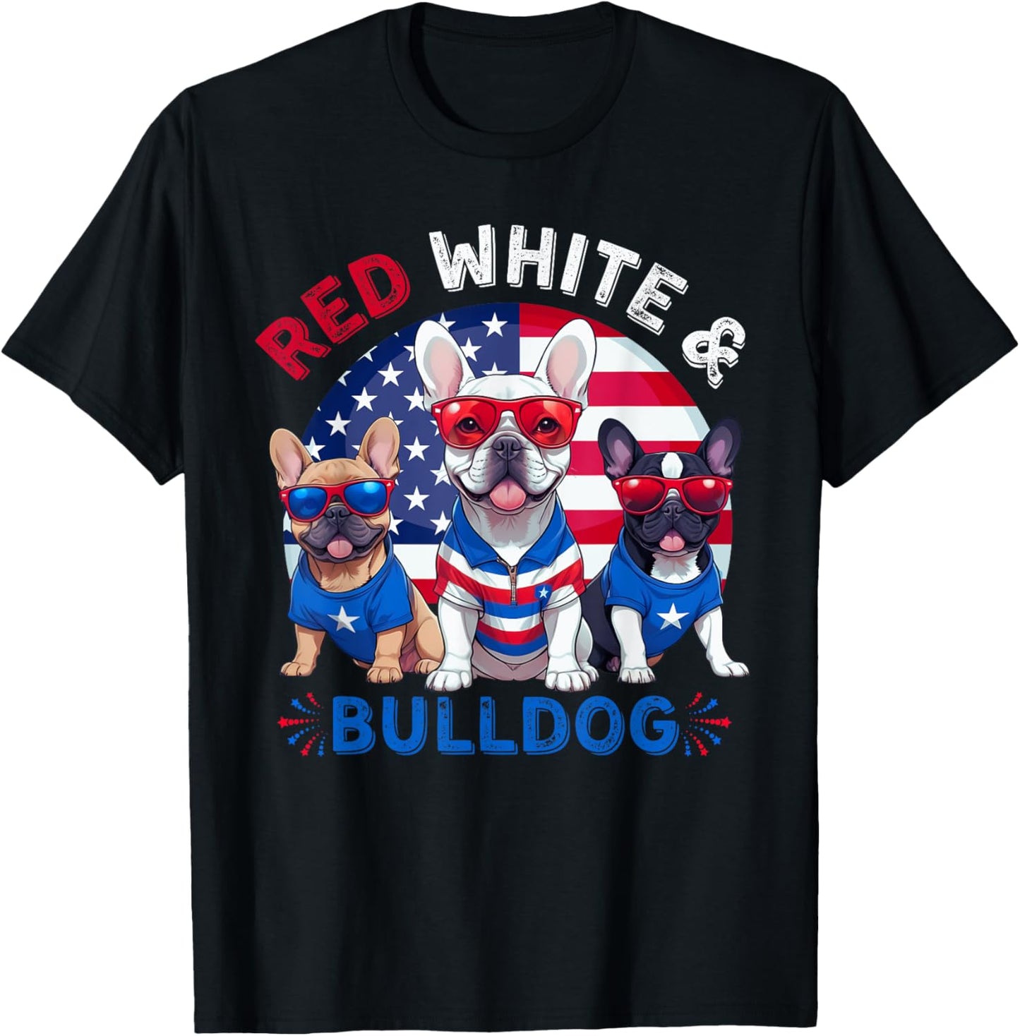 Red White And French Bulldog Dog American Flag 4Th Of July T-Shirt