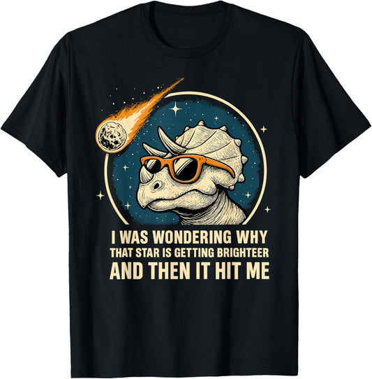 Funny Triceratops Meteor – “Then It Hit Me” Dinosaur T-Shirt