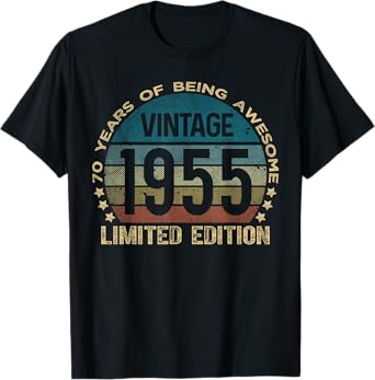70 Year Old Gifts Vintage 1955 Limited Edition 70th Birthday T-Shirt