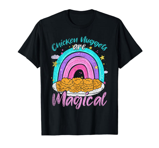 Chicken Nuggets Are Magical Rainbow Funny Chicken Nugget T-Shirt
