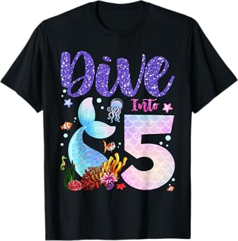 Dive Into 5 Birthday Decorations Girl 5th Birthday Mermaid T-Shirt