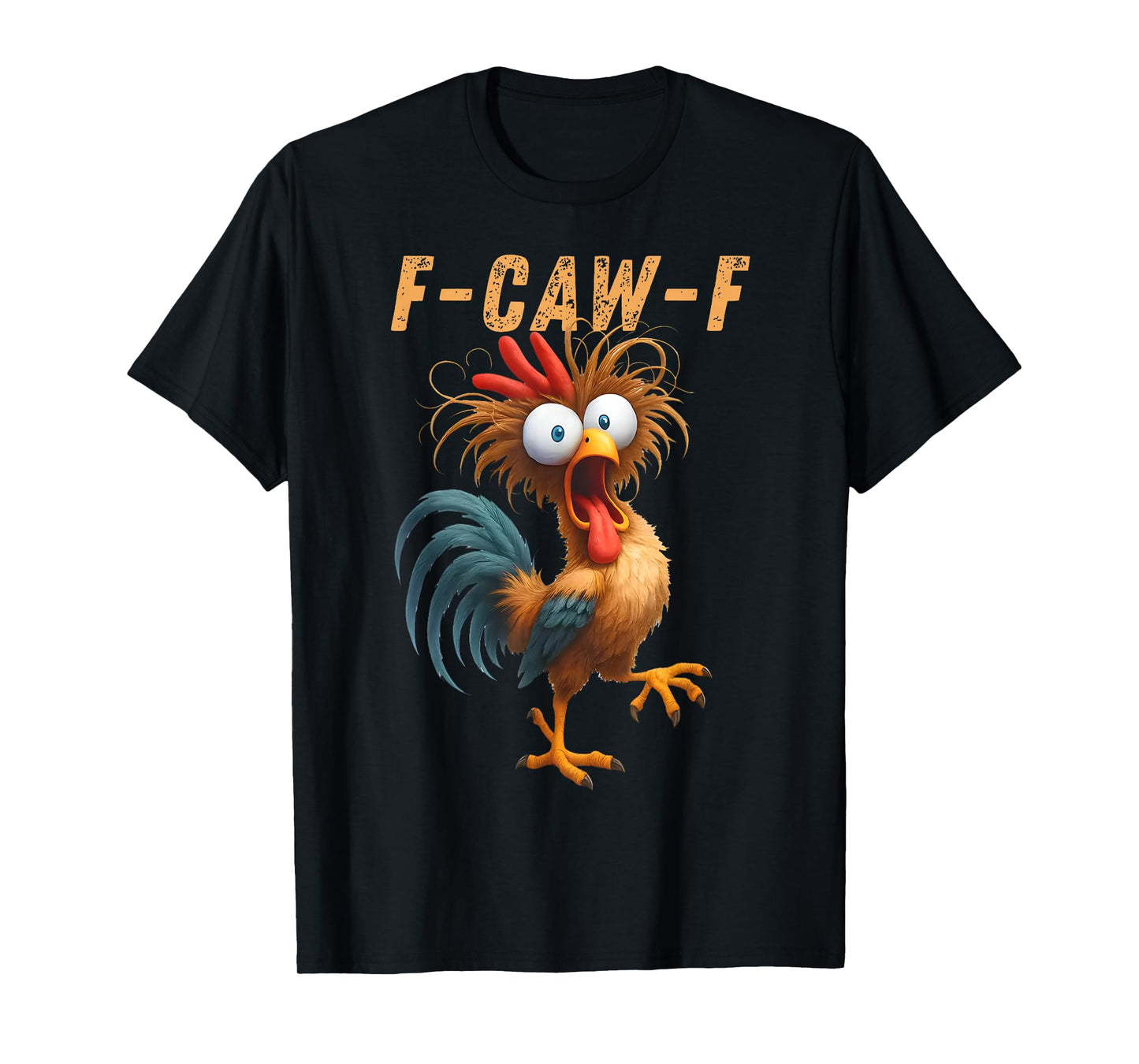 F Caw F Funny Meme Chicken Crow FCAWF T-Shirt