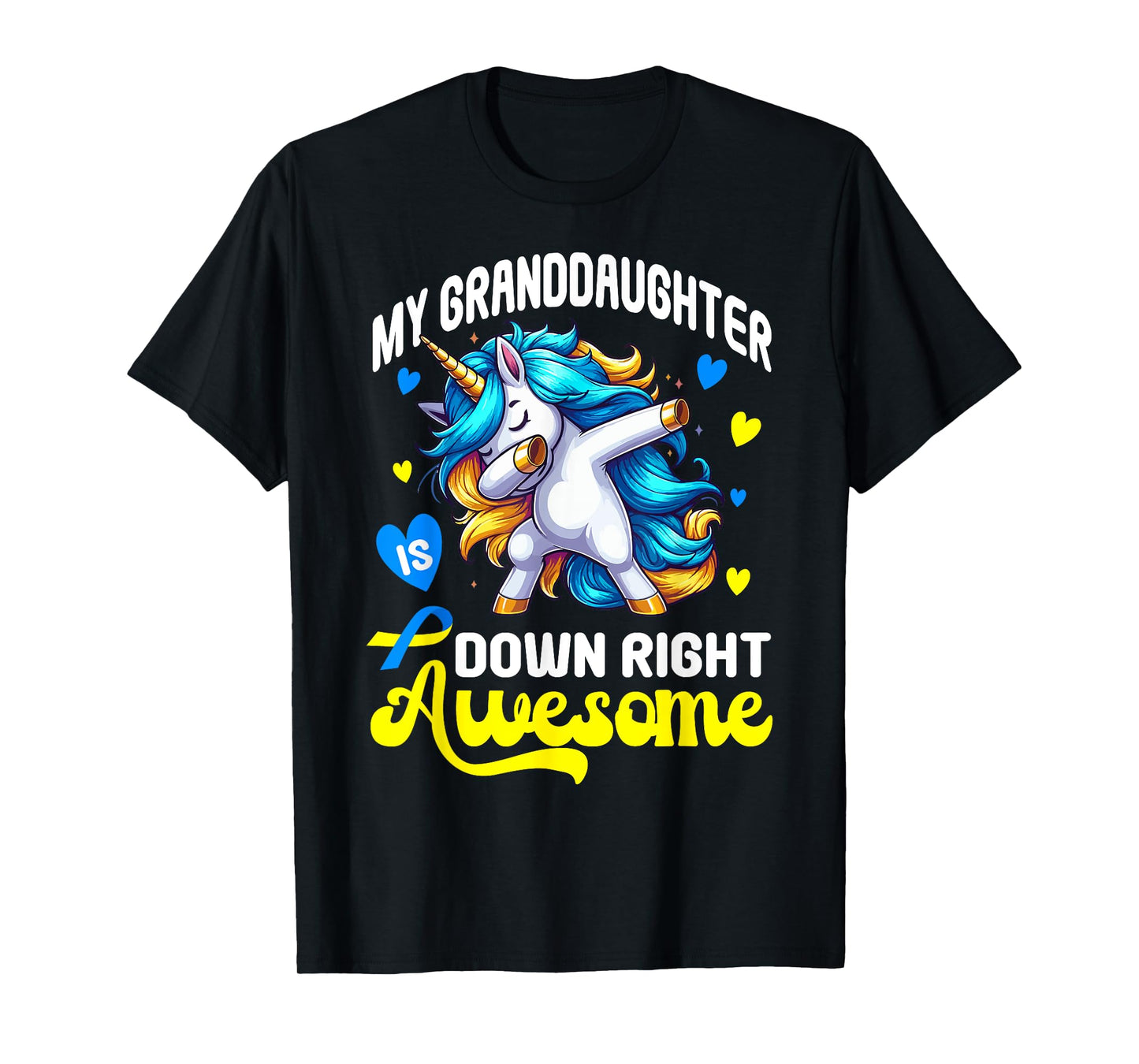 Down Syndrome Granddaughter Awareness Day Down Right Awesome T-Shirt