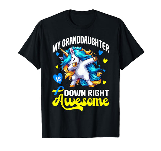Down Syndrome Granddaughter Awareness Day Down Right Awesome T-Shirt