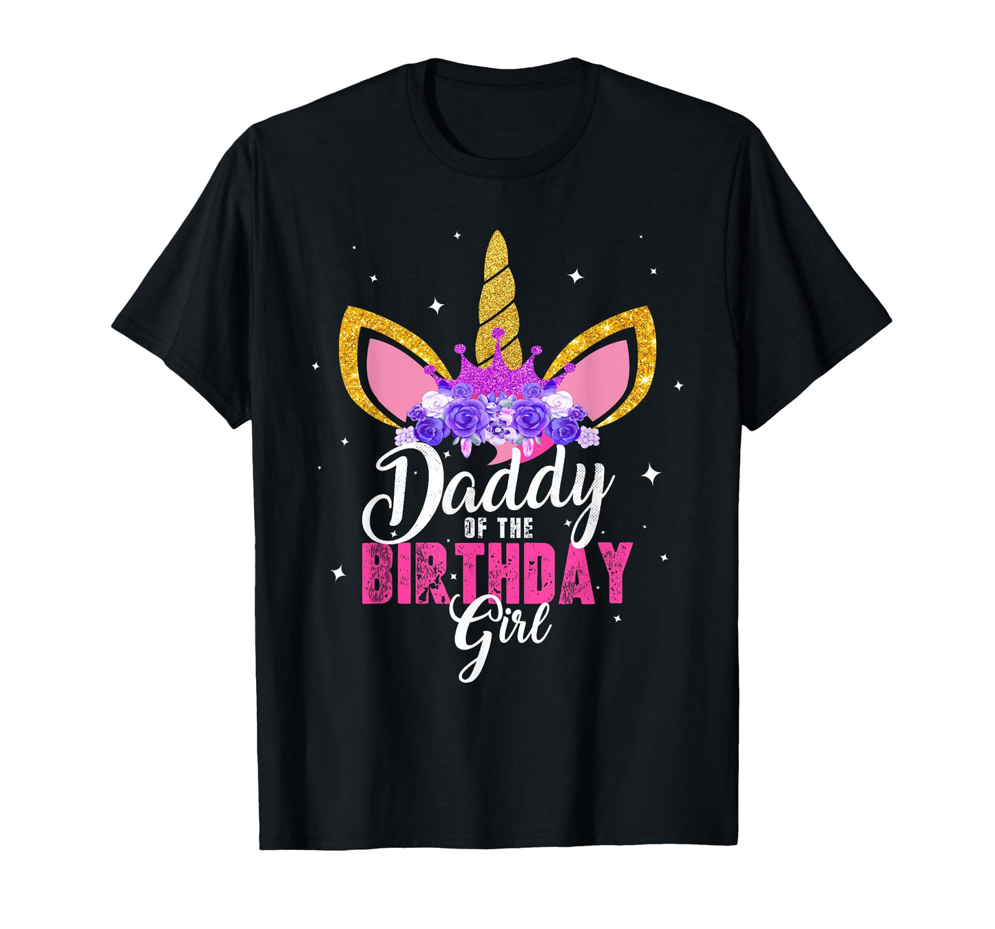Daddy Of The Birthday Girl Unicorn Dad Birthday Princess T-Shirt