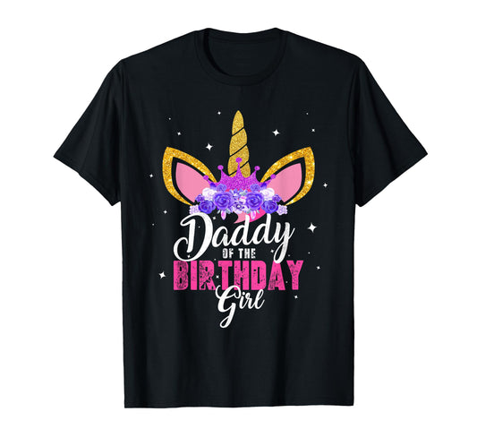 Daddy Of The Birthday Girl Unicorn Dad Birthday Princess T-Shirt