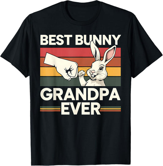 Bunny Grandpa Easter Gift Fist Bump Best Grandpa Ever T-Shirt