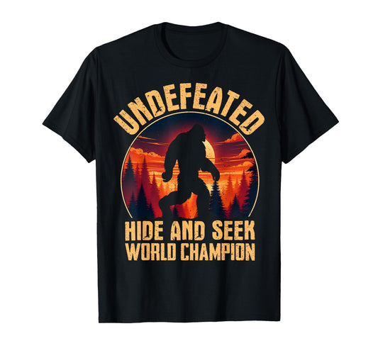 Undefeated Hide And Seek World Champion Bigfoot T-Shirt