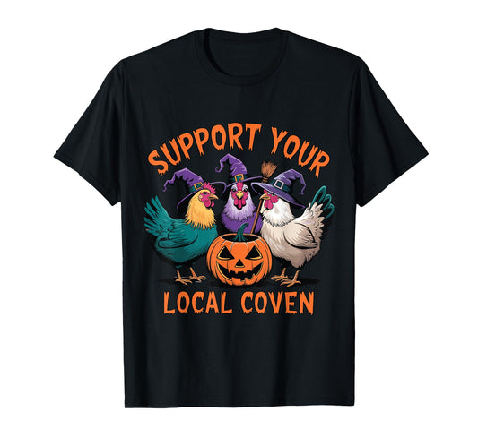 Support Your Local Coven Funny Halloween Witch Chicken T-Shirt