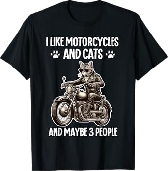 I Like Motorcycles And Cats And Maybe 3People Cat and Bike T-Shirt for Men Women Kids