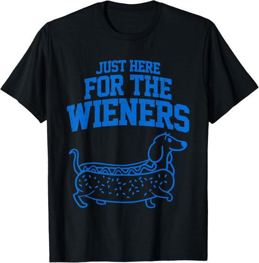 Just Here For The Wieners Funny Hot Dog 4th Of July American T-Shirt