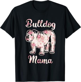 Dog Breed Gift Idea Mother Mothers Day English Bulldog Men Women Kids T-Shirt