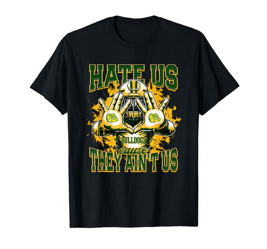 Deland Bulldogs Logo Hate Us Cause They Ain't HS T-Shirt
