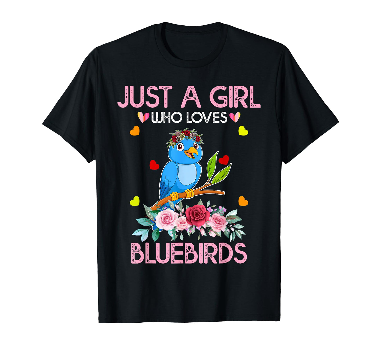 Bluebird Tee For Women Kids, Just A Girl Who Loves Bluebirds T-Shirt