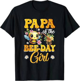 Papa Of The Birthday Girl Bee Family Birthday Party T-Shirt