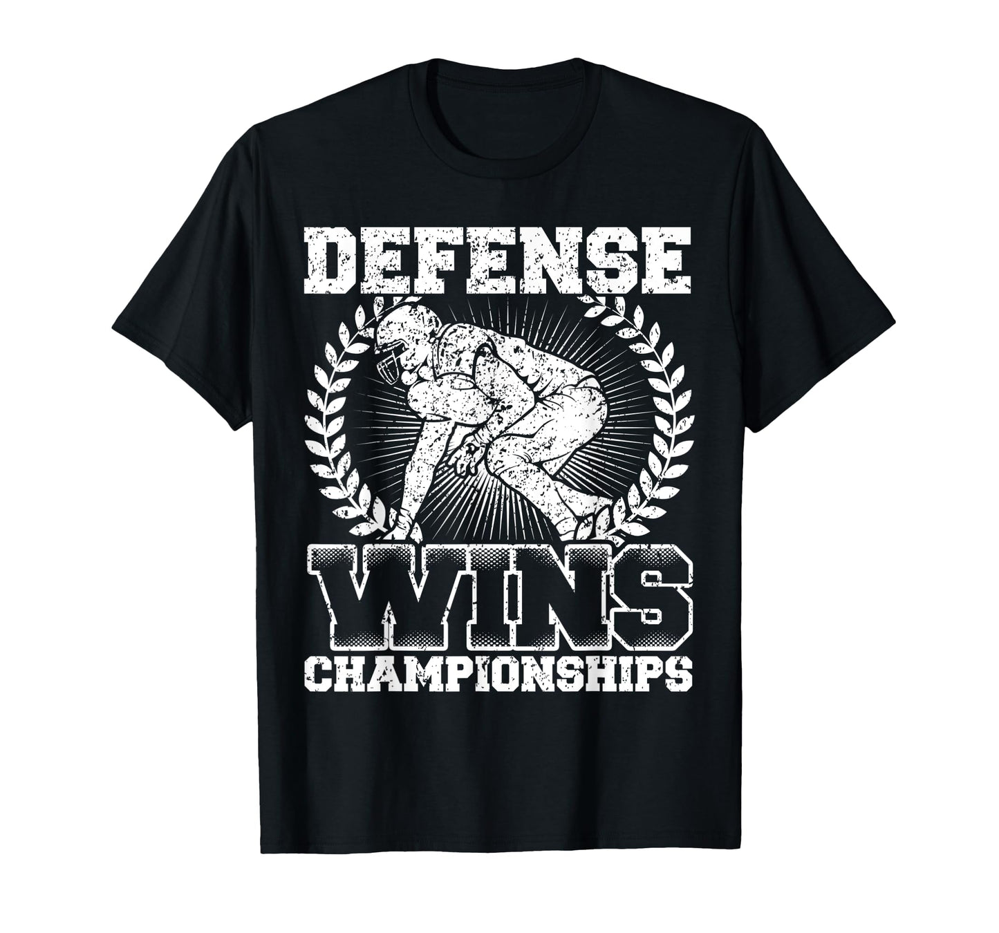 Defense wins Championships | Football Defence Lineman T-Shirt