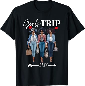 Girls Trip 2025 For Black Melanin Queen on Vacation Women T-Shirt