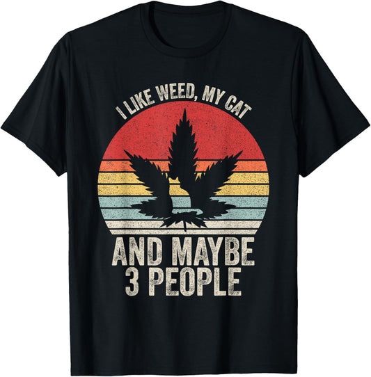 Vintage Retro I Like Weed, My Cat And Maybe 3 People T-Shirt