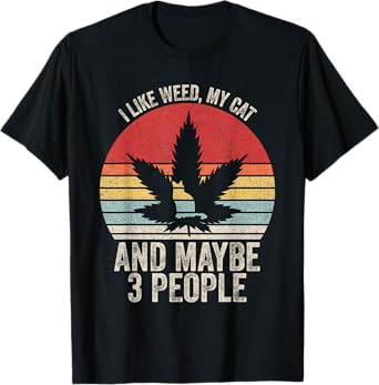 Vintage Retro I Like Weed, My Cat And Maybe 3 People T-Shirt