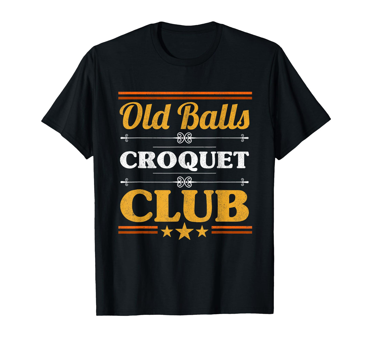 Old Balls Croquet Club Mallet Wickets Enthusiast Lawn Game T-Shirt