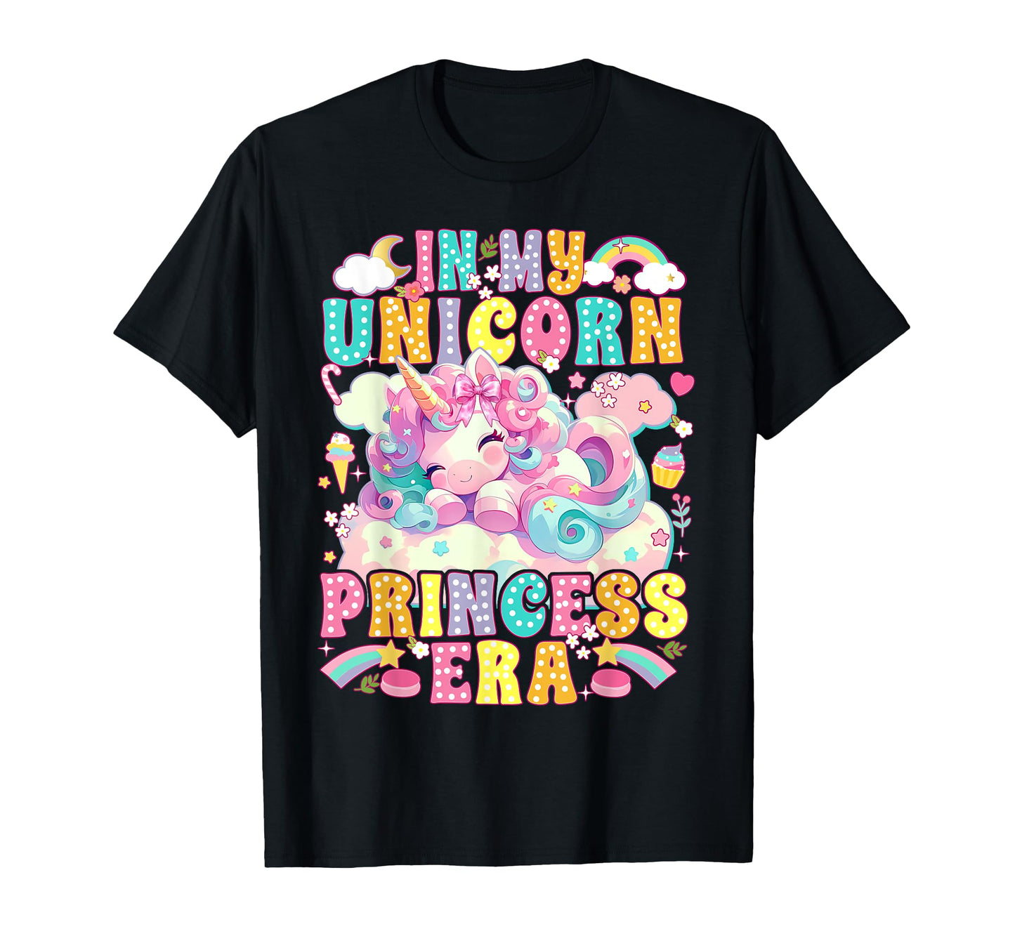 In My Unicorn Princess Era Unicorn Lover Girl T-Shirt
