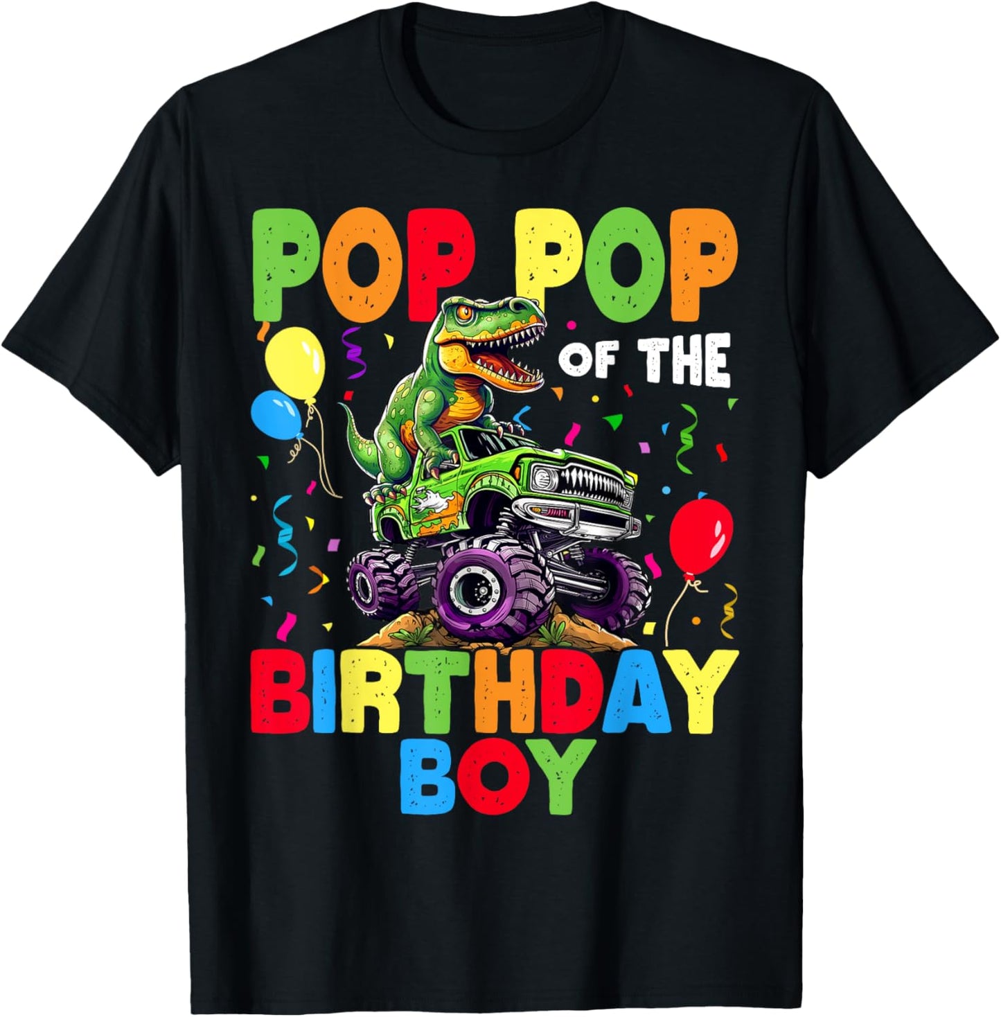Pop Pop Of The Birthday Boy Dinosaur T-Rex Monster Truck T-Shirt
