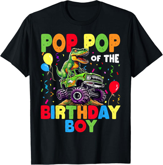Pop Pop Of The Birthday Boy Dinosaur T-Rex Monster Truck T-Shirt