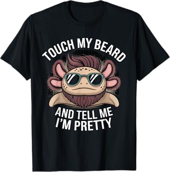 Axolotl Birthday Party Favors Touch My Beard Axolotl Party T-Shirt