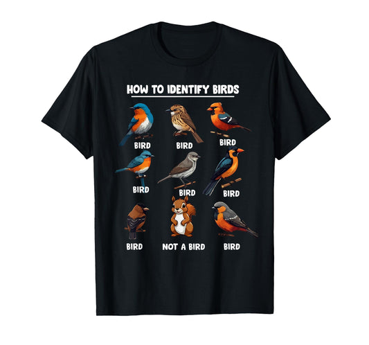 Funny Bird How to Identify Birds - Birds Lovers Watching T-Shirt, Small, Black