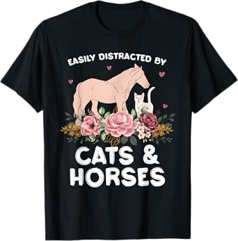 Easily Distracted By Cats And Horses T-Shirt