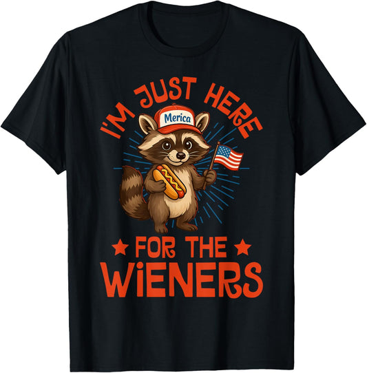 I'm Just Here For The Wieners Raccoon HotDog Fourth of July T-Shirt