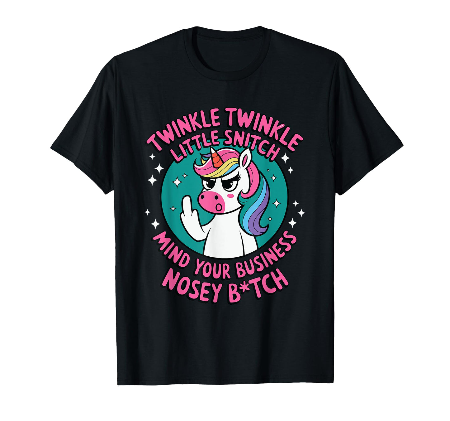 Funny Unicorn For Women Twinkle Twinkle Little Snitch T-Shirt