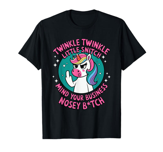 Funny Unicorn For Women Twinkle Twinkle Little Snitch T-Shirt