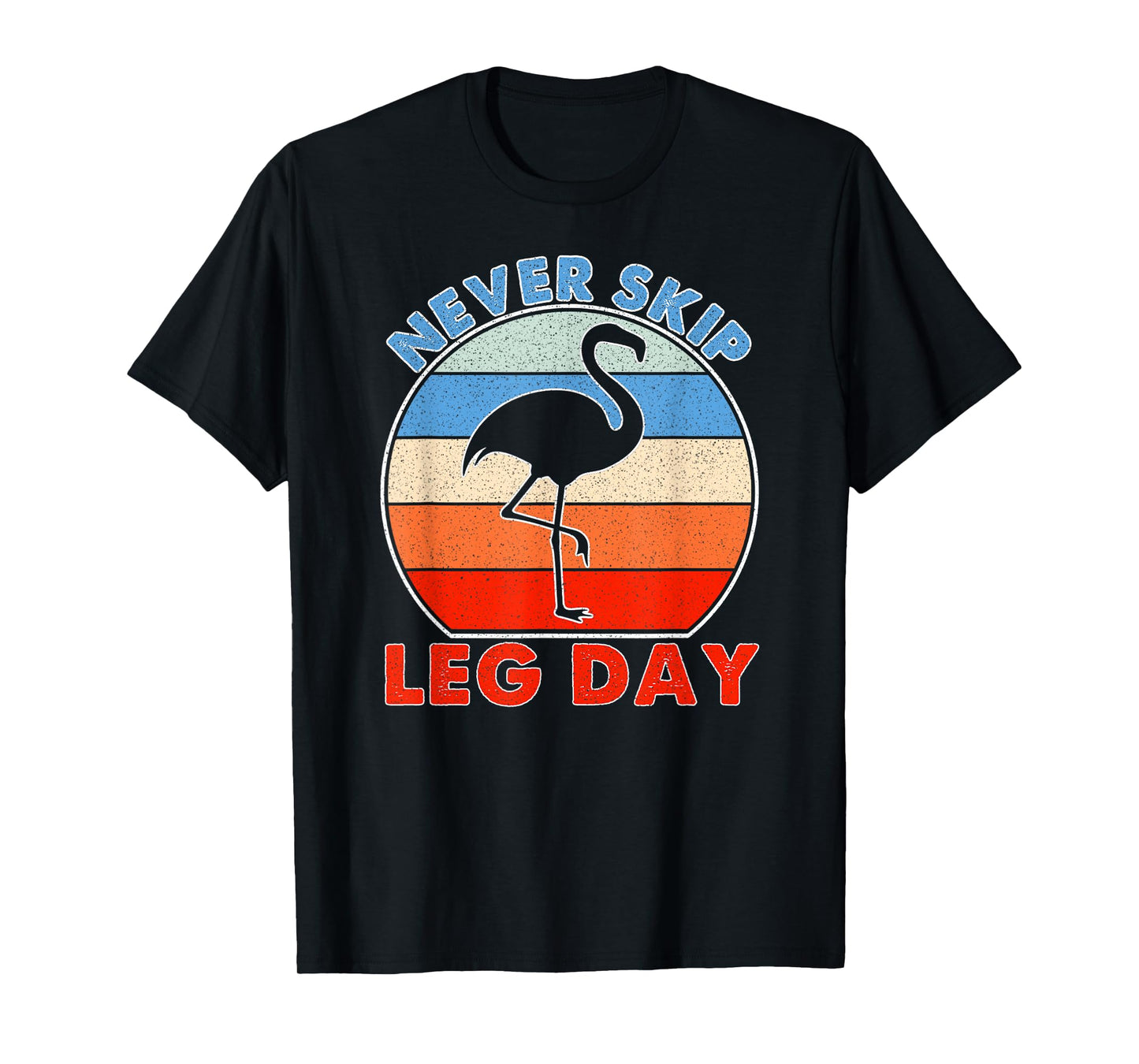 Funny gym vintage never skip leg day T-Shirt